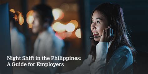Night Shift in the Philippines: A Guide for Employers .